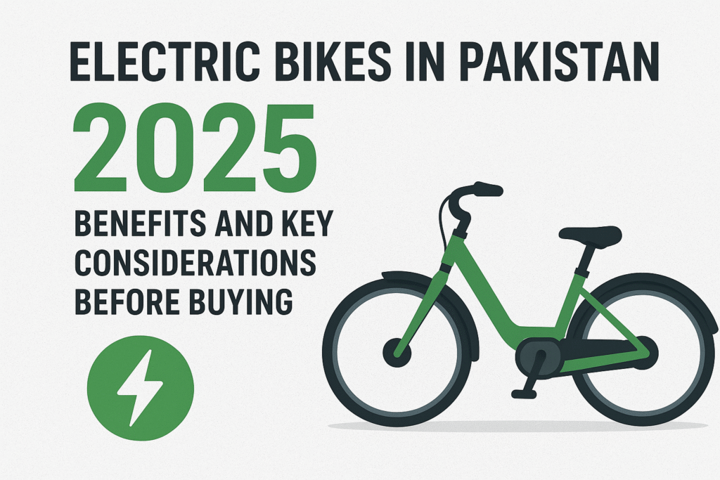 Electric Bikes in Pakistan 2025